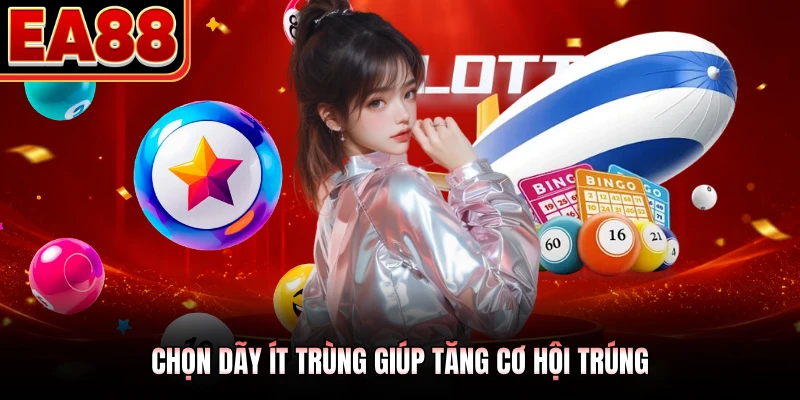 Chọn dãy ít trùng giúp tăng cơ hội trúng 