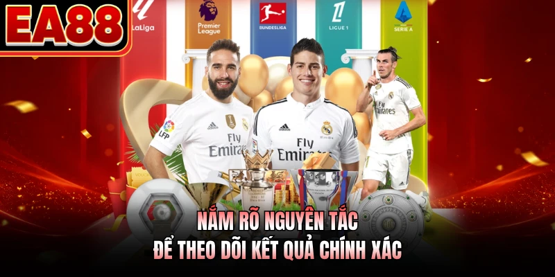Nắm rõ nguyên tắc để theo dõi kết quả chính xác