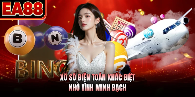 Xổ số điện toán khác biệt nhờ tính minh bạch